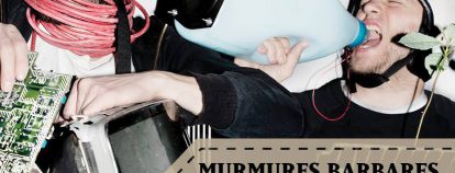 Murmures Barbares + Masque d’Humanité