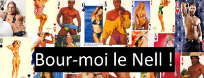 Bour-moi le Nell !