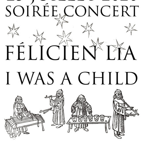 Félicien LiA + I Was A Child